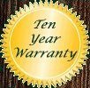 Unique has an Exclusive Ten Year Warranty