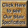 click here to see our product specs and stair information